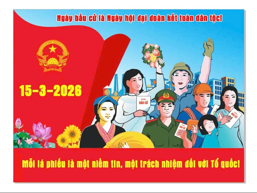 Bầu Cử Đại Biểu Quốc Hội Khóa XVI Và Đại Biểu HĐND Các Cấp Nhiệm Kỳ 2026-2031